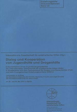 Dialog und Kooperation von Jugendhilfe und Drogenhilfe : Dokumentation eines ExpertInnengespräche...