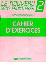 Seller image for Le Nouveau Sans Frontires 2 : Cahier D'exercices for sale by RECYCLIVRE