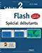 Image du vendeur pour Flash : Spcial Dbutants : Cahier 2 mis en vente par RECYCLIVRE