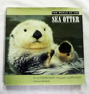 Seller image for The World of the Sea Otter for sale by Adelaide Booksellers