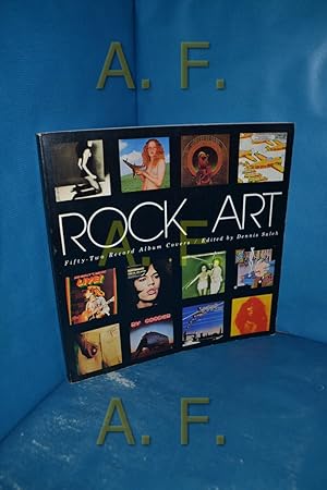 Bild des Verkufers fr Rock Art : Fifty-Two Record Album Covers / Edited by Dennis Saleh zum Verkauf von Antiquarische Fundgrube e.U.