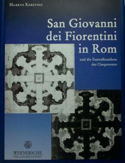 Seller image for San Giovanni dei Fiorentini in Rom und die Zentralbauideen des Cinquecento. for sale by EDITORIALE UMBRA SAS
