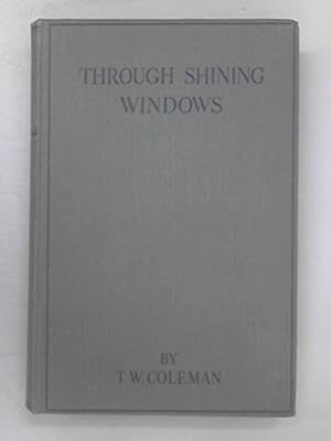 Bild des Verkufers fr Through Shining Windows. Sermons For Children And All Who Have To Do With Them. zum Verkauf von WeBuyBooks