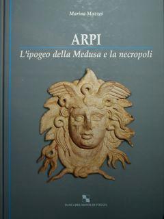 Image du vendeur pour Arpi. L'ipogeo della Medusa e la necropoli. mis en vente par EDITORIALE UMBRA SAS