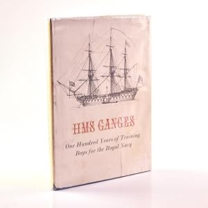 Seller image for HMS Ganges 1866-1966; One hundred Years of training Boys for the Royal Navy for sale by Jacket and Cloth