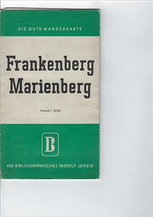 Frankenberg Marienberg. Maßstab: 1 : 50 000, farbige Karte,