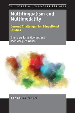 Seller image for Multilingualism and Multimodality: Current Challenges for Educational Studies (The Future of Education Research) for sale by WeBuyBooks