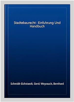 Seller image for Stadtebaurecht : Einfuhrung Und Handbuch -Language: german for sale by GreatBookPrices