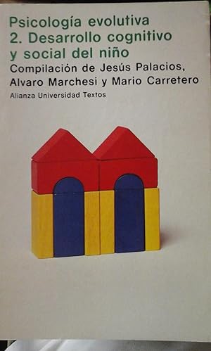 Imagen del vendedor de PSICOLOGA EVOLUTIVA 2: Desarrollo cognitivo y social del nio (Madrid, 1984) a la venta por Multilibro