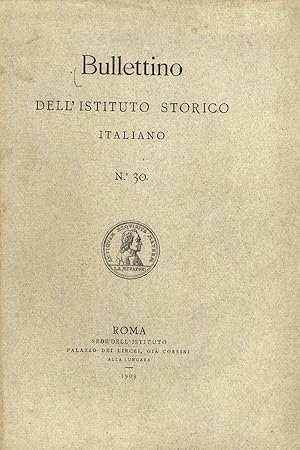 BULLETTINO dell'Istituto Storico Italiano. N. 30.