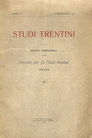 STUDI Trentini. Rivista trimestrale della "Società per gli studi trentini". Anno V. 1924. I trime...