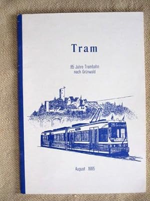 TRAM 8 - 85 Jahre Trambahn nach Grünwald.