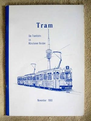 TRAM 6 - Die Trambahn im Münchener Norden.