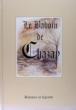 Le Babouin de Chasay - Histoire et légende.