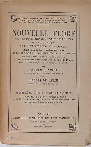 Seller image for Nouvelle Flore pour la dtermination facile des plantes sans mots techniques - Reprsentant toutes les espces vasculaires des environs de Paris dans un rayon de 100 kilomtres, des dpartements de l'Eure, de l'Eure-et-Loir, etc. et des plantes communes dans l'intrieur de la France, avec l'indication des plantes recherches par les abeilles. for sale by Philippe Lucas Livres Anciens