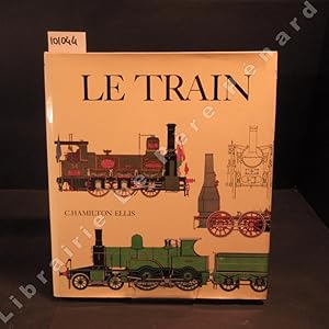 Seller image for Le train, l'pope des chemins de fer for sale by Librairie-Bouquinerie Le Pre Pnard