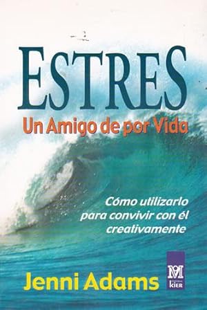 Seller image for Estres. Un amigo de por vida for sale by Librera Cajn Desastre