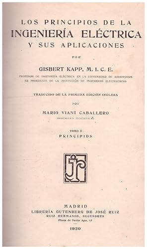 Image du vendeur pour LOS PRINCIPIOS DE LA INGENIERIA ELECTRICA Y SUS APLICACIONES. 2 Tomos: Tomo I Principios. Tomo II Aplicaciones mis en vente par Llibres de Companyia