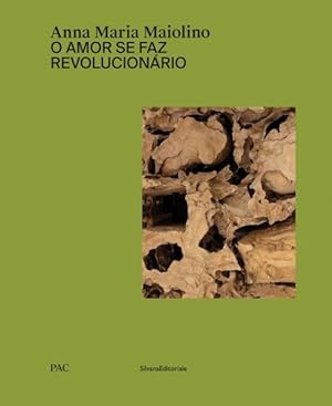 Imagen del vendedor de Anna Maria Maiolino : O Amor Se Faz Revolucionrio a la venta por GreatBookPrices