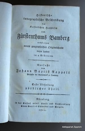 Historisch-topographische Beschreibung des kaiserlichen Hochstifts und Fürstenthums Bamberg nebst...