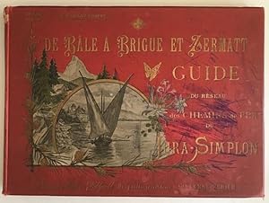 Imagen del vendedor de De B?le ? Brigue et Zermatt: Guide illustr du rseau du Jura-Simplon, IIIme srie des guides illustrs. a la venta por Antiquariat Im Seefeld / Ernst Jetzer