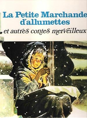 La petite Marchande D'allumettes et Autres Contes Merveilleux : - Le Compagnon De Voyage - Le Cyg...