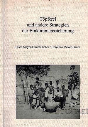 Töpferei und andere Strategien der Einkommenssicherung. Risikominimierung im Norden Namibias. Wit...