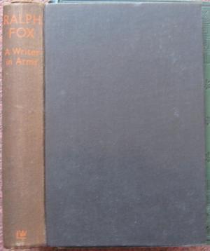 Imagen del vendedor de RALPH FOX, A WRITER IN ARMS. a la venta por Graham York Rare Books ABA ILAB