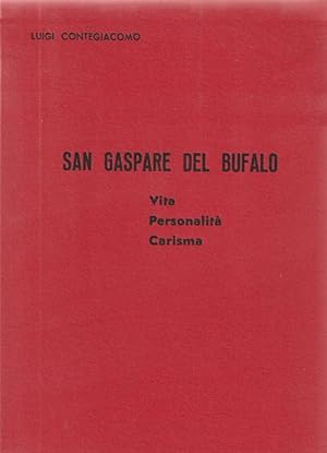 San Gaspare del Bufalo - Vita, personalità, carisma