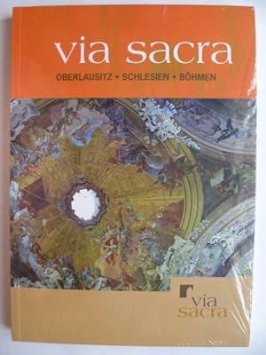 Bild des Verkufers fr Via Sacra Oberlausitz Schlesien Bhmen. Festschrift fr Dr. habil. Volker Dudeck zum 60. Geburtstag. Herausgegeben von Steffen Grtner, Volker Hnsel und Gunter Oettel im Auftrag des Zittauer Geschichts- und Museumsvereins. zum Verkauf von Ostritzer Antiquariat