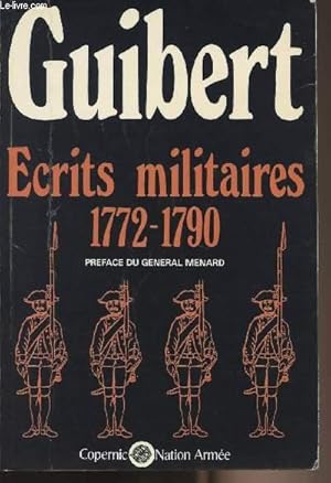 Image du vendeur pour Ecrits militaires 1772-1790 - collection "Nation arme" mis en vente par Le-Livre