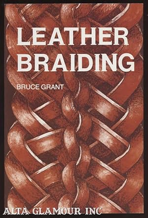 Bild des Verkufers fr LEATHER BRAIDING zum Verkauf von Alta-Glamour Inc.