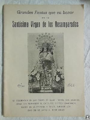 GRANDES FIESTAS QUE EN HONOR DE LA SANTÍSIMA VIRGEN DE LOS DESAMPARADOS, Año 1966, se celebran en...