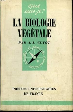 Bild des Verkufers fr Que sais-je? N 492 La biologie vgtale zum Verkauf von Le-Livre