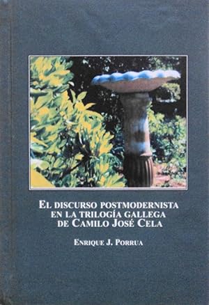 Seller image for El Discurso Postmodernista En La Trilogia Gallega De Camilo Jose Cela (Spanish Edition) for sale by School Haus Books