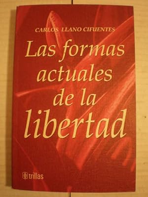 Seller image for Las formas actuales de la libertad for sale by Librera Antonio Azorn