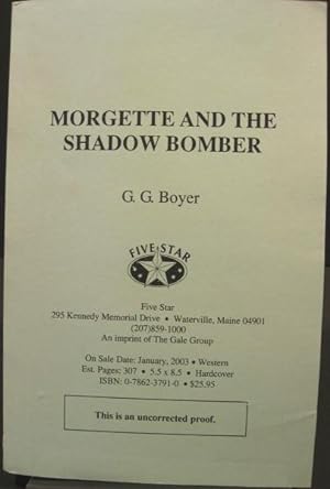 Bild des Verkufers fr Morgette and the Shadow Bomber - ADVANCED READING COPY zum Verkauf von K & B Books