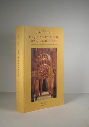 Seller image for Ce que la culture doit aux Arabes d'Espagne for sale by Librairie Bonheur d'occasion (LILA / ILAB)