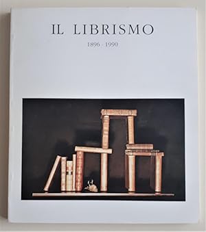 Immagine del venditore per Il Librismo 1896-1990. Dalla cornice alla copertina dal piedestalpo allo scaffale venduto da Concept Books