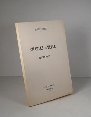 Seller image for Charles de Belle. Peintre-pote for sale by Librairie Bonheur d'occasion (LILA / ILAB)