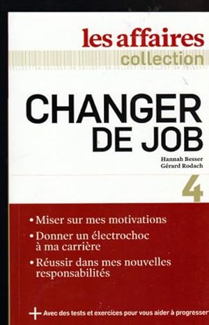 Seller image for Changer de Job for sale by Livres Norrois