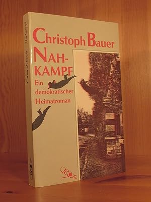 Nahkampf. Ein demokratischer Heimatroman. Herausgegeben von Verena Stettler.