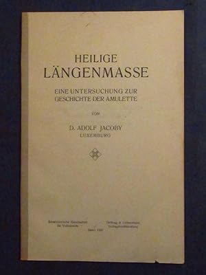 Image du vendeur pour Heilige Lngenmasse. Eine Untersuchung zur Geschichte der Amulette. mis en vente par Das Konversations-Lexikon