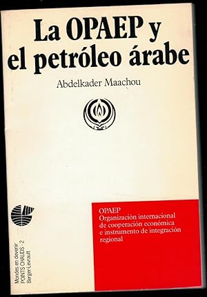 Seller image for LA OPAEP Y EL PETRLEO RABE (en espaol) for sale by Librera Dilogo