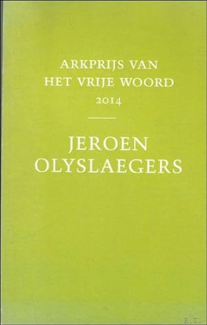 Seller image for Winst is verlies, het kleine verzet van Jeroen Olyslaegers. Arkprijs van het vrije woord 2014 for sale by BOOKSELLER  -  ERIK TONEN  BOOKS