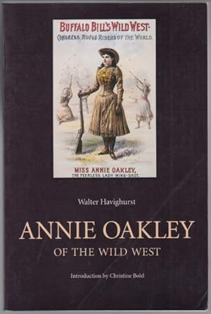 Seller image for Annie Oakley of the Wild West for sale by HORSE BOOKS PLUS LLC