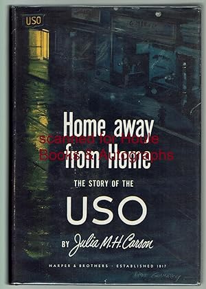 Imagen del vendedor de Home Away from Home: The Story of the USO a la venta por Houle Rare Books/Autographs/ABAA/PADA