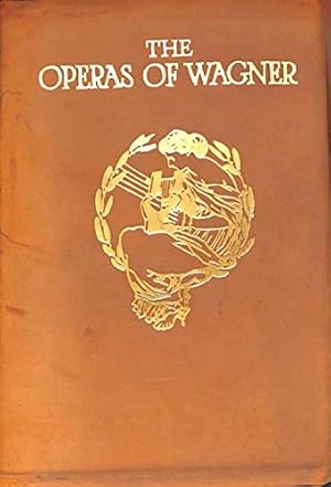 Bild des Verkufers fr The Operas Of Wagner : Their Plots Music And History. zum Verkauf von WeBuyBooks