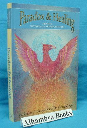 Seller image for Paradox and Healing : Medicine, Mythology and Transformation for sale by Alhambra Books