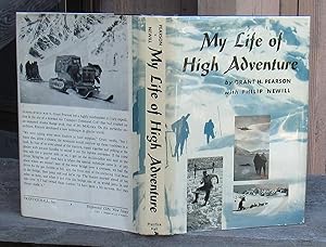 My Life Of High Adventure -- SIGNED FIRST EDITION